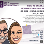 How to start a liquidation business or side hustle- pre-recorded course- link to view in confirmation email!
